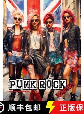 【3-4周达】Punk Rock - A Rebellious Fashion Coloring Book: Beautiful Models (With an Attitude) Wearin... [9786500870824]