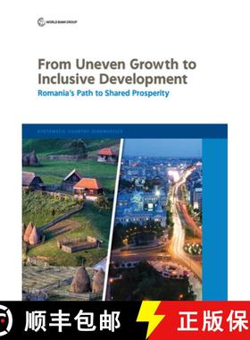 预订 From uneven growth to inclusive development: Romania's path to shared prosperity [9781464813177]