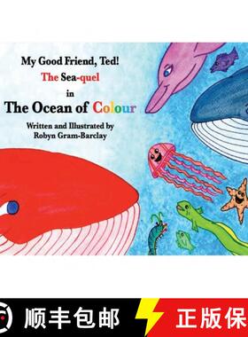 【3-4周达】My Good Friend, Ted! The Sea-quel in The Ocean of Colour [9781777861018]