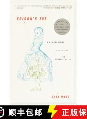 【3-4周达】Edison's Eve: Edison's Eve: A Magical History of the Quest for Mechanical Life [9781400031580]