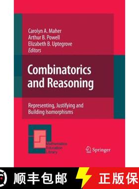 【3-4周达】Combinatorics and Reasoning : Representing, Justifying and Building Isomorphisms [9789400792937]