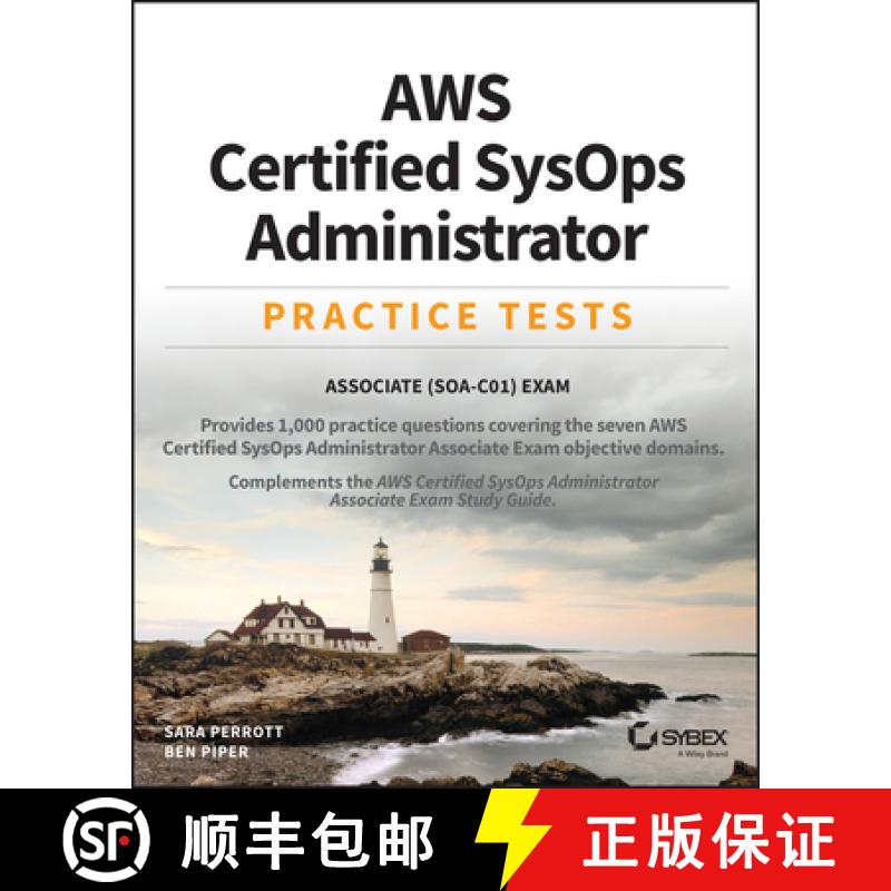 【4周达】Aws Certified Sysops Administrator Practice Tests - Associate Soa-C01 Exam [Wiley备考类] [9781119622727]
