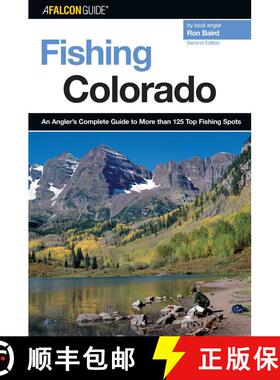 【3-4周达】Fishing Colorado: An Angler's Complete Guide To More Than 125 Top Fishing Spots, Second Ed... [9780762741472]