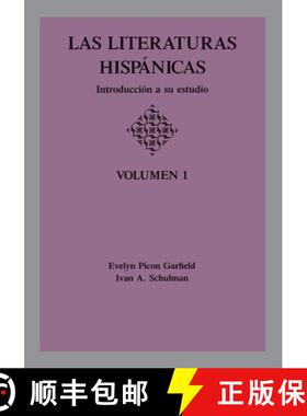 预订 Las Literaturas Hispanicas: Introduccion a su estudio: Volumen 1 [9780814318638]