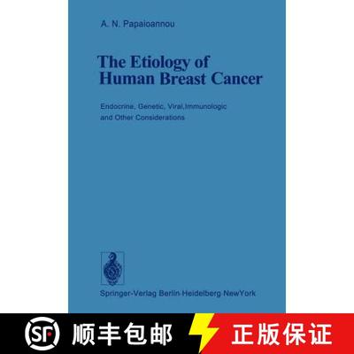 【3-4周达】The Etiology of Human Breast Cancer : Endocrine, Genetic, Viral, Immunologic and Other Con... [9783642658433]
