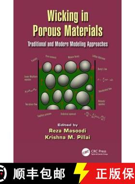 【3-4周达】Wicking in Porous Materials: Traditional and Modern Modeling Approaches [9781138076105]