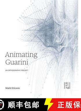 【3-4周达】Animating Guarini: An Orthographic Project [9781943532742]