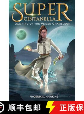 【3-4周达】Super Cintanella: Dawning of the Veiled Chameleon: Dawning of the Veiled Chameleon [9780692446836]