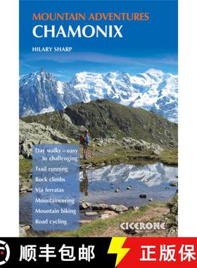 【3-4周达】Chamonix Mountain Adventures: Summer routes for a multi-activity holiday in the shadow of ... [9781852846633]