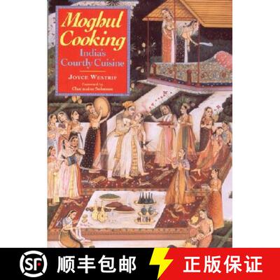 【3-4周达】Moghul Cooking: India's Courtly Cuisine [9781897959466]