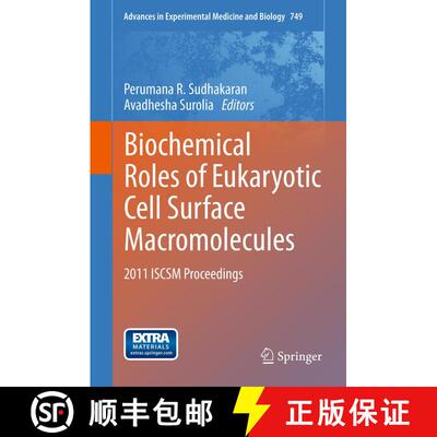 【3-4周达】Biochemical Roles of Eukaryotic Cell Surface Macromolecules : 2011 ISCSM Proceedings [9781461433804]