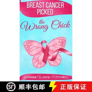 Picked the Wrong 预订 9781945377075 Cancer Chick Breast