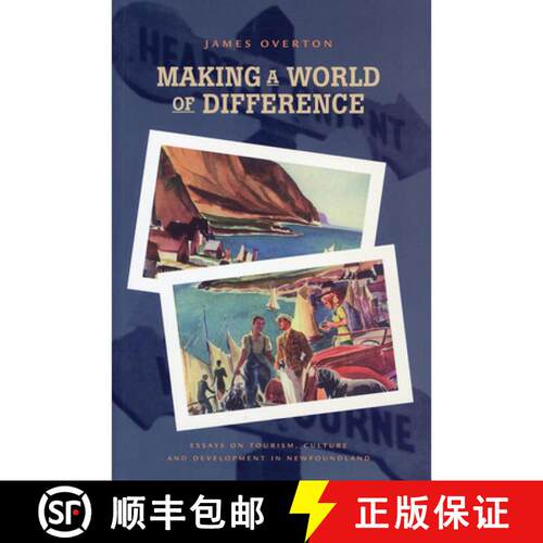 【3-4周达】Making a World of Difference: Essays on Tourism, Culture, and Development in Newfoundland [9780919666733]