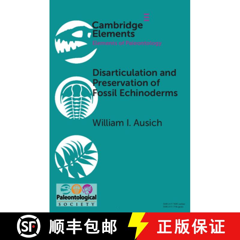 【4周达】Disarticulation and Preservation of Fossil Echinoderms: Recognition of Ecological-Time Infor... [9781108789806]
