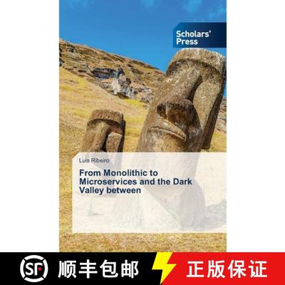 【3-4周达】From Monolithic to Microservices and the Dark Valley between [9786138941958]