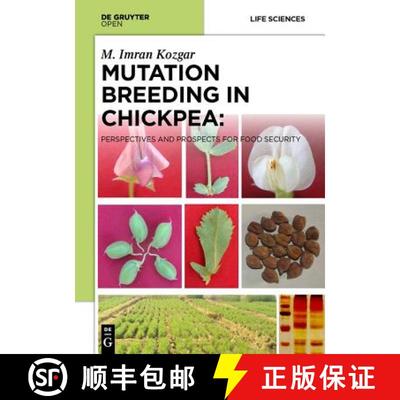 【3-4周达】Mutation Breeding in Chickpea:: Perspectives and Prospects for Food Security [9788376560700]