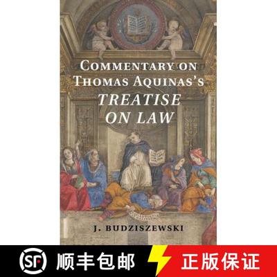 【3-4周达】Commentary on Thomas Aquinas's Treatise on             Law [9781107029392]