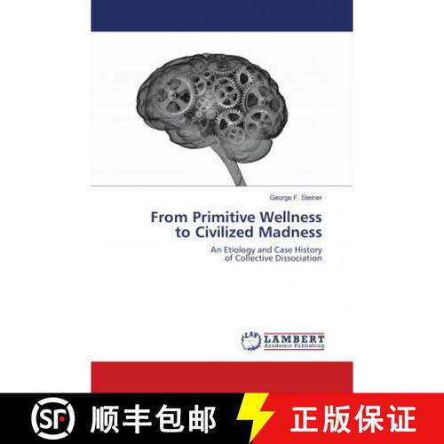 预订 From Primitive Wellness to Civilized Madness [9786138236672]