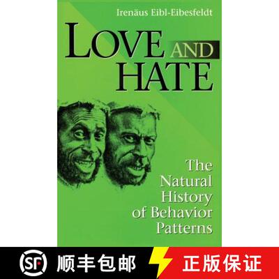 【3-4周达】Love and Hate : The Natural History of Behavior Patterns [9780202020389]