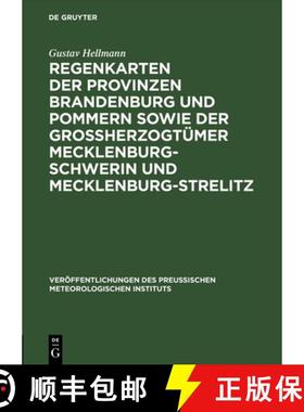 预订 Regenkarten der Provinzen Brandenburg und Pommern sowie der Grossherzogtümer Mecklenburg-Schwer... [9783111305400]