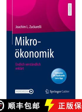 【3-4周达】Mikrooekonomik Endlich verstaendlich erklaert (1. Aufl. 2023) [9783658381998]