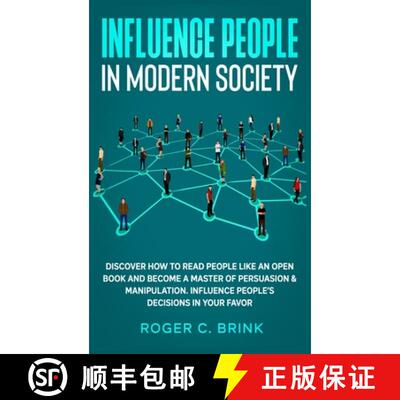 【3-4周达】Influence People in Modern Society: Discover How to Read People Like an Open Book and Beco... [9781648660955]