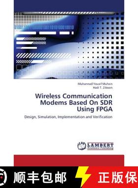 【3-4周达】Wireless Communication Modems Based on Sdr Using FPGA [9783659364099]