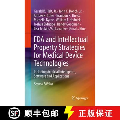 【3-4周达】FDA and Intellectual Property Strategies for Medical Device Technologies: Including Artifi... [9783032126481]
