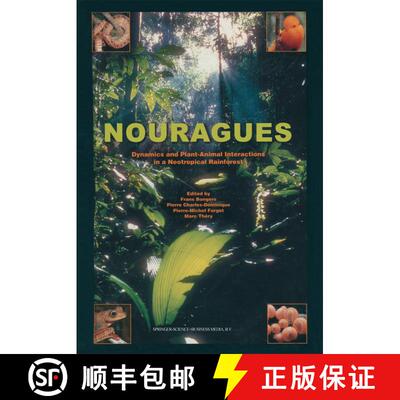 【3-4周达】Nouragues : Dynamics and Plant-Animal Interactions in a Neotropical Rainforest [9789048158690]