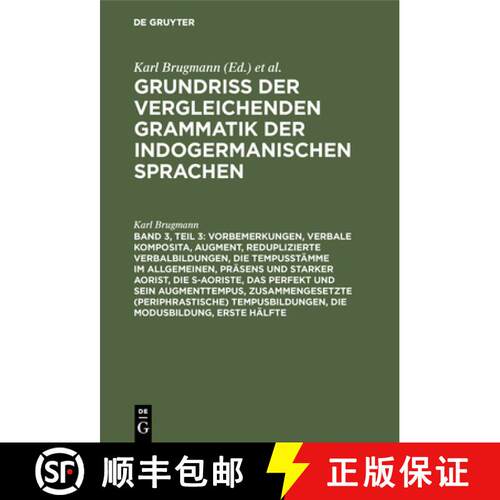 【3-4周达】精装 Vorbemerkungen, verbale Komposita, Augment, reduplizierte Verbalbildungen, die Tempus... [9783111299006]