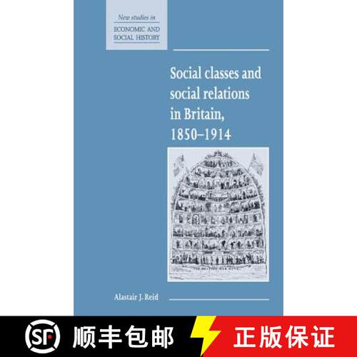 【3-4周达】精装 Social Classes and Social Relations in Britain 1850–1914: - Social Classes and Socia... [9780521552783]