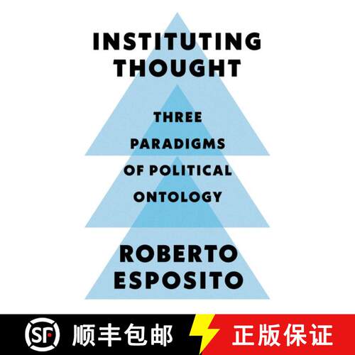 【3-4周达】精装 Instituting Thought - Three Paradigms of Political Ontology: Three Paradigms of Polit... [9781509546428]