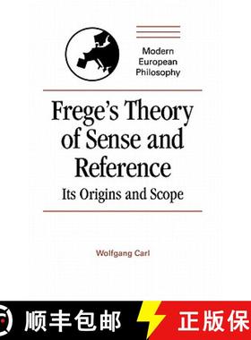 【3-4周达】Frege's Theory of Sense and Reference: Its Origin and Scope - Frege's Theory of Sense and ... [9780521391351]