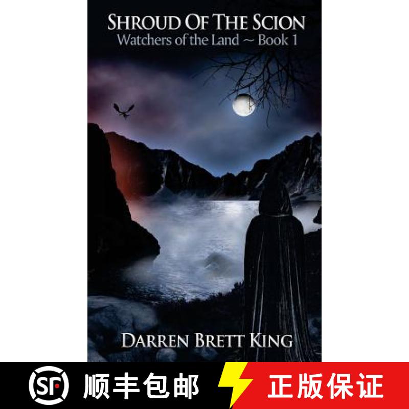 预订 Shroud of the Scion: Watchers of the Land - Book 1 [9780989535106]