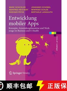 【3-4周达】Entwicklung mobiler Apps : Konzepte, Anwendungsbausteine und Werkzeuge im Business und E-H... [9783642330568]