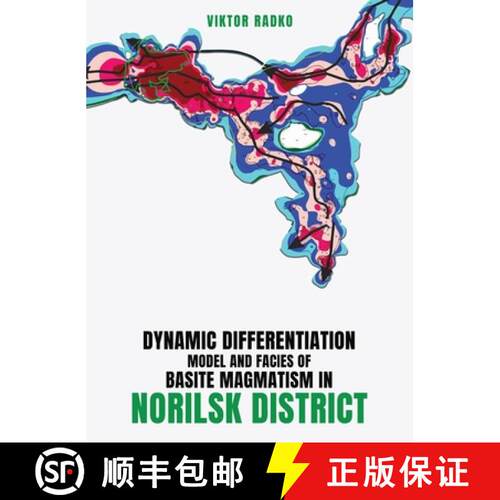 【3-4周达】精装 Dynamic Differentiation Model and Facies of Basite Magmatism in Norilsk District [9781967616800]