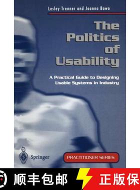【3-4周达】The Politics of Usability : A Practical Guide to Designing Usable Systems in Industry [9783540761815]
