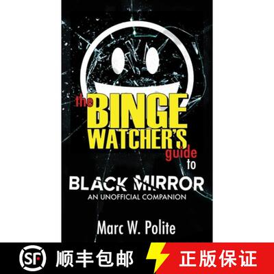 【3-4周达】The Binge Watcher's Guide to Black Mirror : An Unofficial Companion [9781626015784]