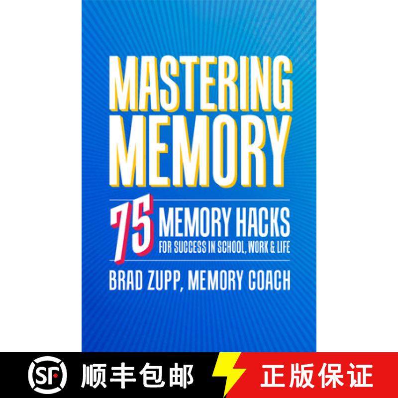 预订 Mastering Memory: 75 Memory Hacks for Success in School, Work, and Life [9781641522861]