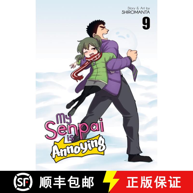 【3-4周达】My Senpai Is Annoying Vol. 9 [9781638588566]