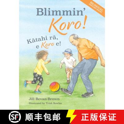 【3-4周达】精装 Blimmin' Koro: Kātahi Rā, E Koro E! [9780947506872]