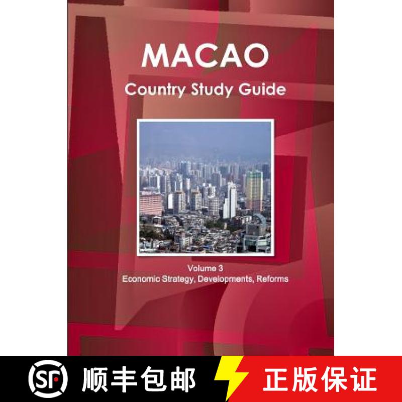 【2-3周达】Macao Country Study Guide Volume 3 Economic Strategy, Developments, Reforms [9781438795157]