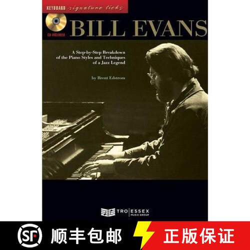【3-4周达】Bill Evans: A Step-By-Step Breakdown of the Piano Styles and Techniques of a Jazz Legend [... [9780634049163]