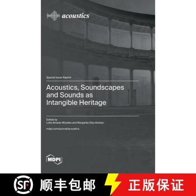 【3-4周达】Acoustics, Soundscapes and Sounds as Intangible Heritage [9783725815036]