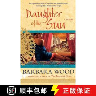 【3-4周达】Daughter of the Sun: A Novel of the Toltec Empire [9780312363680]