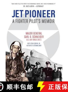 【3-4周达】Jet Pioneer: A Fighter Pilot's Memoir [9780998922225]