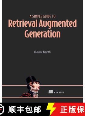【3-4周达】A Simple Guide to Retrieval Augmented Generation [9781633435858]