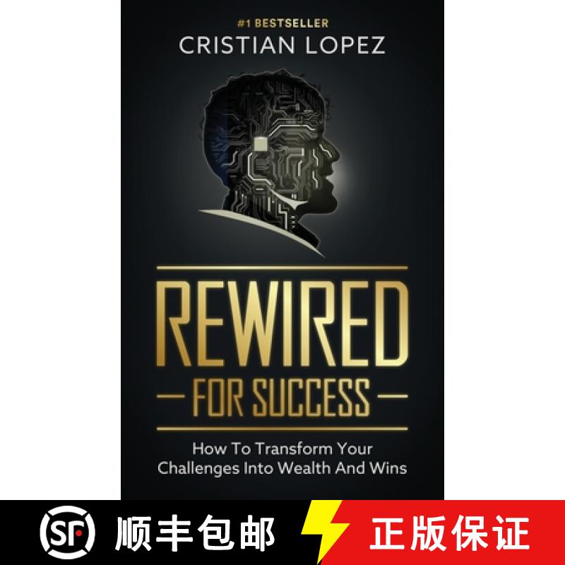 【2-3周达】Rewired for Success: How to Transform Your Challenges into Wealth and Wins [9798991257626]