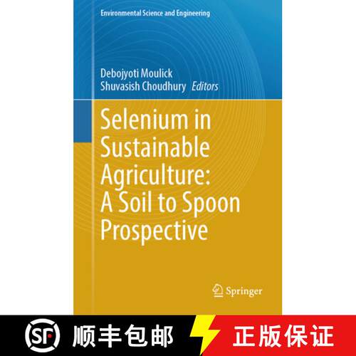 【3-4周达】Selenium in Sustainable Agriculture: A Soil to Spoon Prospective [9783031939563]