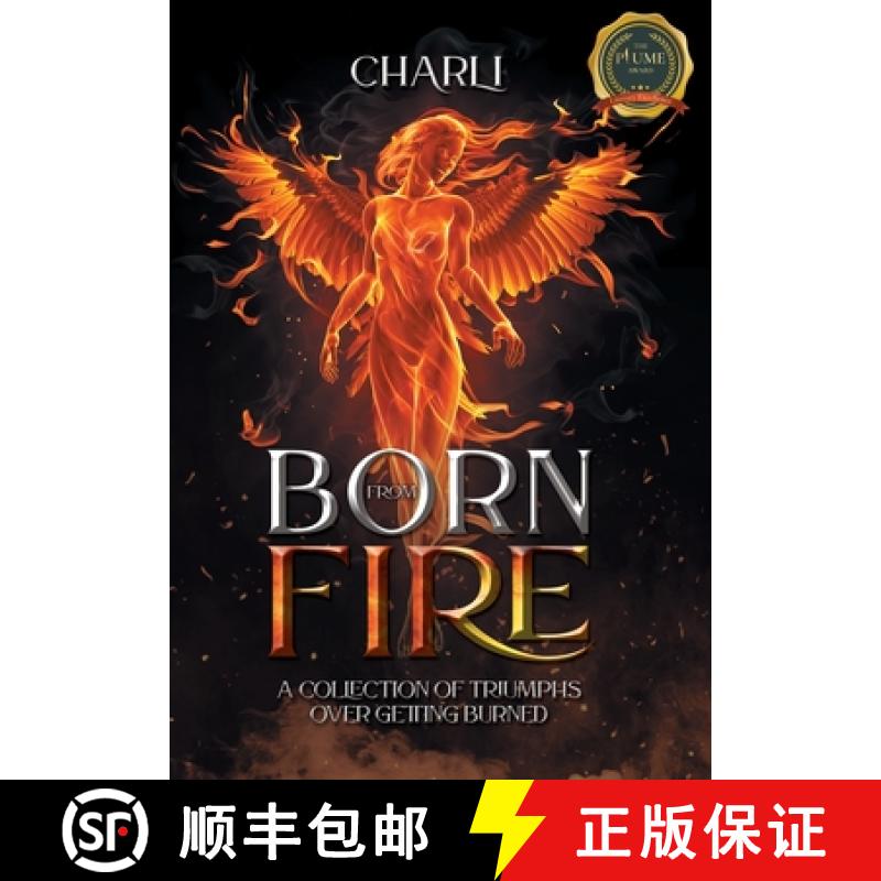 【3-4周达】Born From Fire: A Collection Of Triumphs Over Getting Burned [9798885368551]